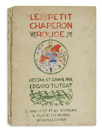 (TIJTGAT, EDGARD / FAIRY/FOLK TALES / CHILDRENS BOOKS.) Perrault, Charles. Le Petit Chaperon Rouge.